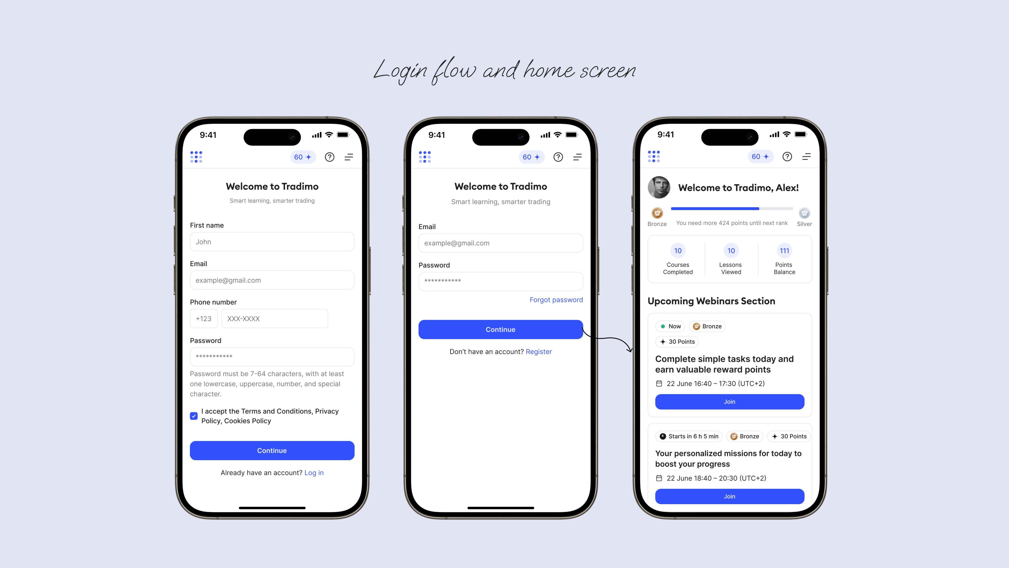 Login flow and home screen